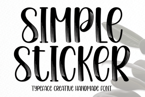 How a Simple Sticker Font Can Elevate Your Brand’s Look