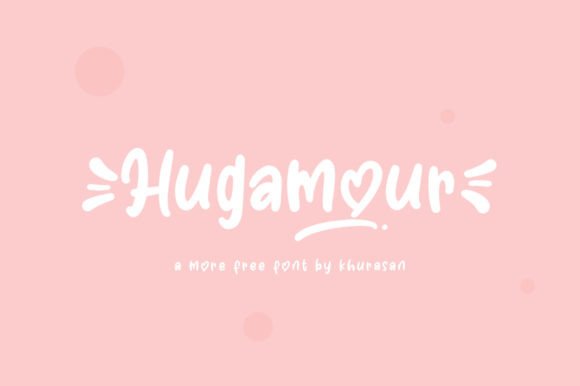 Hugamour: A Display Font That Makes Campaigns Feel Personal