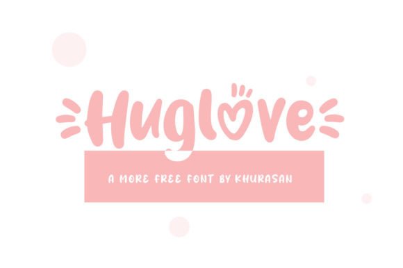 Huglove Font: A Web Designer’s Review for Digital Branding