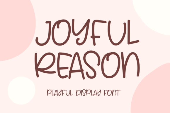 Joyful Reason: A Designer’s Real-World Font Review