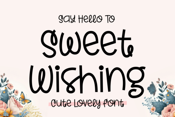 Sweet Wishing: A Joyful Display Font for Modern Web Design